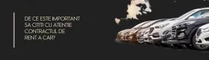de ce este important sa cititi cu atentie contractul de rent a car